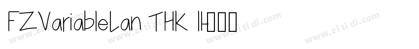 FZVariableLan THK lI字体转换